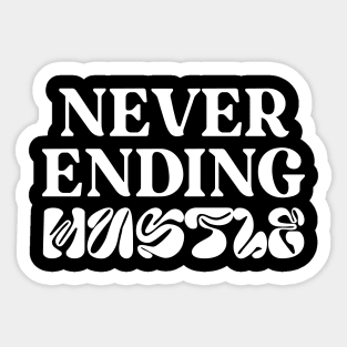 Never Ending Hustle Mens black back print tshirt Sticker